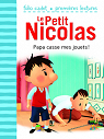 Le Petit Nicolas, tome 19 : Papa casse mes jouets! par Kecir-Lepetit