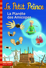 Le Petit Prince, tome 16:La Plante des Amicopes par Colin