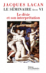 Le séminaire, livre VI : Le désir et son interprétation par Lacan