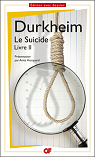 Le suicide : Livre II par Durkheim