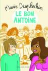 Le bon Antoine par Desplechin