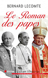 Le Roman des papes : De la Rvolution franaise  nos jours par Lecomte