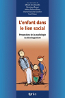 L'enfant dans le lien social : Perspectives de la psychologie du dveloppement par Leonardis
