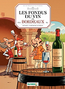 Les fondus du vin de Bordeaux par Richez