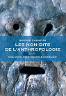 Les non-dits de l'anthropologie, suivi de Dialogue avec Maurice Godelier par Caratini