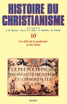 Histoire du Christianisme, tome 10 : Dfis de la modernit par Plongeron