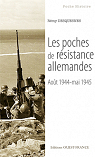 Les poches de rsistance allemandes : Aot 1944-mai 1945 par Desquesnes