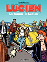 Lucien, Tome 11 : La bande à Lucien par Margerin