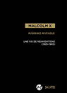 Malcolm X : Une vie de réinventions (1925-1965) par Marable