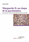 Marguerite D. : au risque de la psychanalyse. Deux sminaires : Dtruire dit-elle (1979) et Franchir le pas (1980) par Isral (II)