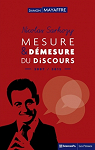 Nicolas Sarkozy : Mesure et dmesure du discours (2007-2012) par Mayaffre