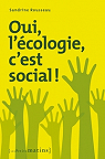 Oui, l'cologie, c'est social ! par Rousseau