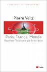 Paris, France, Monde : Repenser l'conomie par le territoire par Veltz