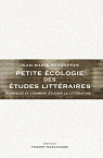 Petite écologie des études littéraires - Pourquoi et comment étudier la littérature ? par Schaeffer