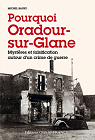 Pourquoi Oradour-sur-Glane par Baury