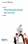 Psychopathologie du travail : De la resymbolisation par Doray