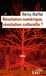 Révolution numérique, révolution culturelle ? par Rieffel