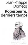 Robespierre, derniers temps par Domecq