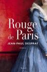 Rouge de Paris par Desprat