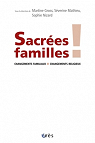 Sacres familles ! : Changements familiaux, changements religieux par Gross