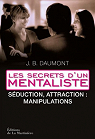 Stratgies de sduction : Les secrets d'un mentaliste par Daumont