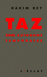 TAZ : Zone Autonome Temporaire par Bey