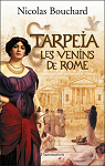 Tarpeia : Les venins de Rome par Bouchard