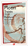 Traités 51-54 : Sur la vie de Plotin et la mise en ordre de ses livres par Plotin