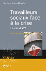 Travailleurs sociaux face  la crise : Le cas d'AZF par Saint-Martin