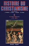 Histoire du christianisme, tome 6 : Un temps d'preuves, 1274-1449 par Pietri