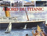  bord du Titanic : La tragique traverse d'u..
