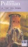  la croise des mondes, tome 2 : La tour des anges par Pullman