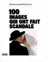 100 images qui ont fait scandale par Pierrat