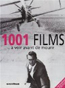 1001 films à voir avant de mourir par Steven Jay Schneider