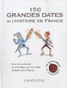 150 grandes dates de l'histoire de France par Thomazo