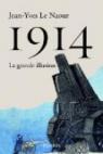 1914 : La grande illusion par Le Naour