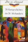 20 Kurzgeschichten des 20. Jahrhunderts : 20 Nouvelles du XXe sicle par Briand