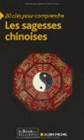 20 clés pour comprendre les sagesses chinoises par Michel