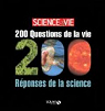 200 questions de la vie / 200 réponses de la science par Science & Vie
