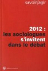 2012 : les sociologues s'invitent dans le dbat
