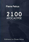 2100 Apocalypse par Petrus
