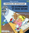3 Histoires de Schtroumpfs, tome 10 : Les Schtroumpfs et Dame Nature  par Peyo