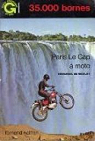 35000 bornes : Paris-Le Cap  moto (Guilde europenne du raid) par Nicolay