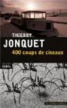 400 coups de ciseaux par Jonquet