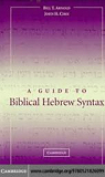 A Guide to Biblical Hebrew Syntax par Arnold