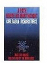 A Path Where No Man Thought: Nuclear Winter and the End of the Arms Race par Sagan