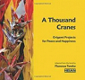 A Thousand Cranes: Origami Projects for Peace and Happiness par Temko