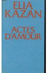Actes d'amour par Kazan