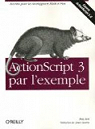 ActionScript 3 par l'exemple par Lott