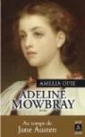 Adeline Mowbray par Opie
